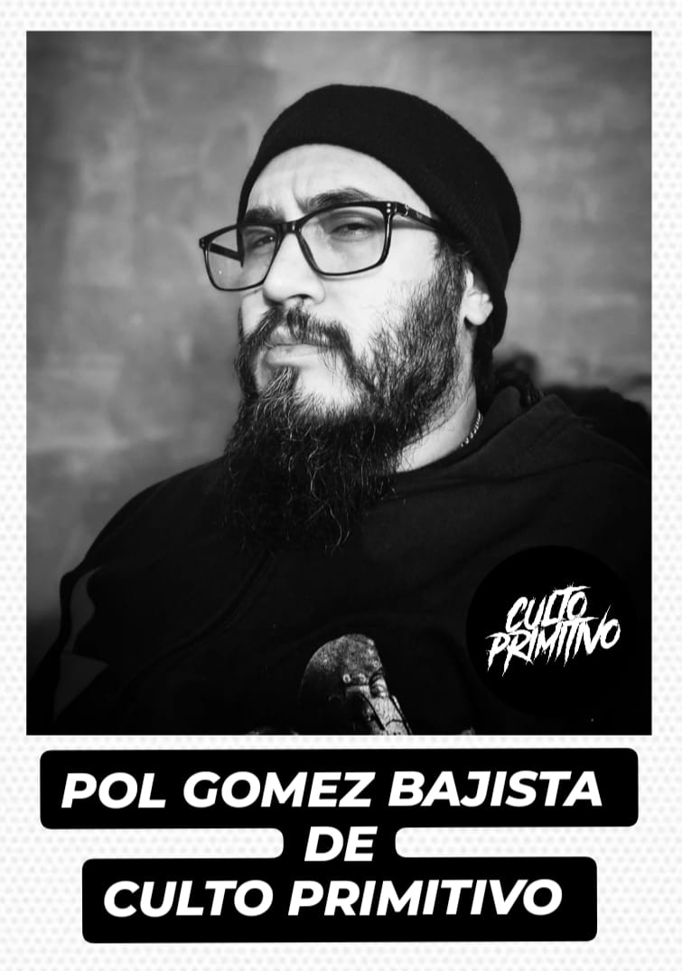 POL GOMEZ BAJISTA DE CULTO PRIMITIVO