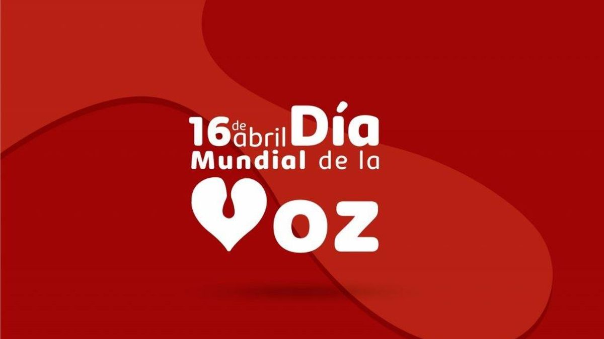 16 de abril dia mundial de la voz