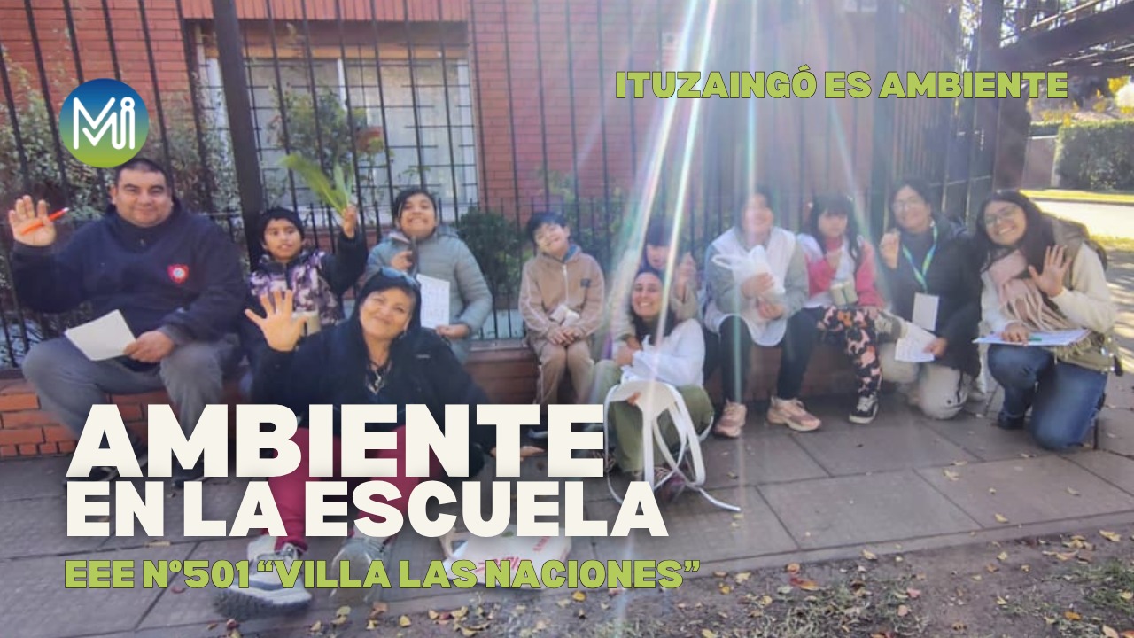 AMBIENTE EN LA ESCUELA | EEE N°501 "VILLA LAS NACIONES"
