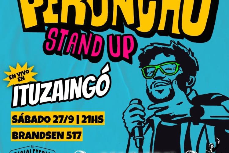 Peroncho Stand Up en Ituzaingó