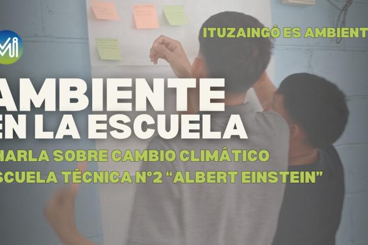 AMBIENTE EN LA ESCUELA | ESCUELA TÉCNICA N°2 "ALBERT EINSTEIN"