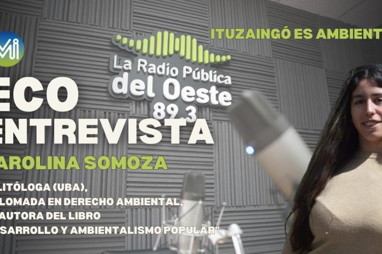 Ecoentrevista Carolina Somoza