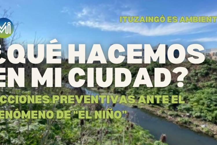 ¿QUÉ HACEMOS EN MI CIUDAD?  | Plan Municipal de Gestión de Riesgos frente a "El Niño"